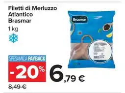 Carrefour Filetti di Merluzzo Atlantico Brasmar offerta