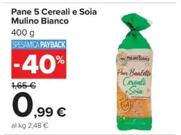 Carrefour Pane 5 Cereali e Soia Mulino Bianco offerta