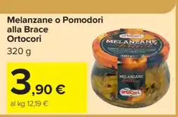 Carrefour Melanzane o Pomodori alla Brace Ortocori offerta