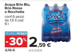Carrefour Acqua Brio Blu, Brio Rossa o Rocchetta offerta
