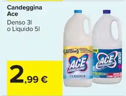 Carrefour Candeggina Ace offerta