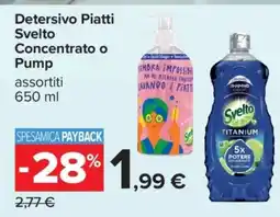 Carrefour Detersivo Piatti Svelto concentrato o pump offerta