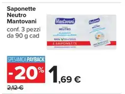 Carrefour Saponette Neutro Mantovani offerta