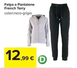 Carrefour Felpa o Pantalone French Terry offerta