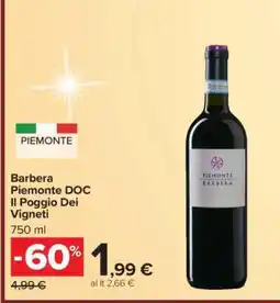 Carrefour Barbera Piemonte DOC Il Poggio Dei Vigneti offerta