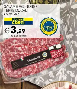 Esselunga Salame Felino IGP Terre Ducali offerta