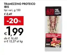 Bennet Tramezzino proteico Ibis offerta