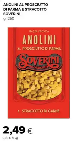 Tigre Anolini al prosciutto di parma e stracotto soverini offerta
