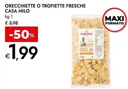 Bennet Orecchiette o trofiette fresche Casa Milo offerta