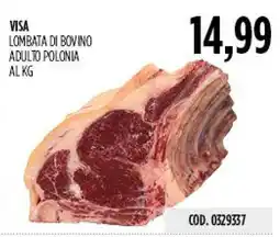 Carico Cash & Carry Visa lombata di bovino adulto polonia offerta
