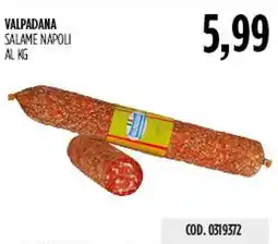 Carico Cash & Carry Valpadana Salame Napoli offerta
