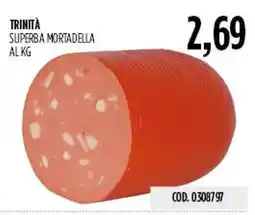 Carico Cash & Carry Trinità superba mortadella offerta