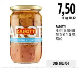 Carico Cash & Carry Zarotti filetti di tonno all'olio di oliva offerta