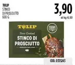 Carico Cash & Carry Tulip stinco di prosciutto offerta