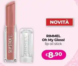 La Saponeria Rimmel Oh My Gloss! lip oil stick offerta