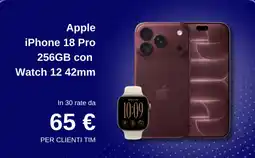 Tim Apple iPhone 18 Pro con Watch 12 42mm offerta