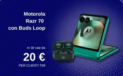 Tim Motorola Razr 70 con Buds Loop offerta
