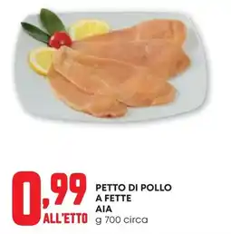 Pam Petto di pollo a fette AIA offerta