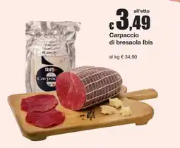 Sì con te Market Carpaccio di bresaola Ibis offerta