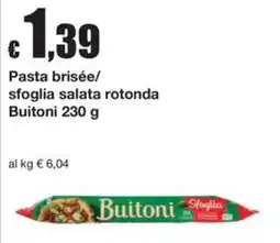 Sì con te Market Pasta brisée Sfoglia salata rotonda Buitoni offerta
