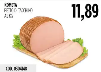 Carico Cash & Carry Kometa petto di tacchino offerta