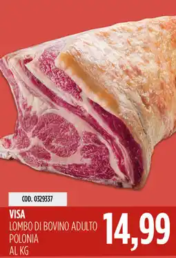 Carico Cash & Carry Visa lombo di bovino adulto offerta
