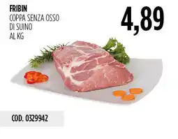 Carico Cash & Carry Fribin coppa senza osso di suino offerta