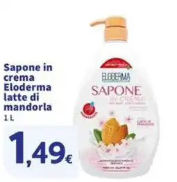 Sigma Sapone in crema Eloderma latte di mandorla offerta