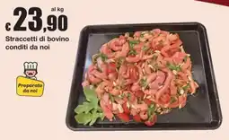 Sì con te Market Straccetti di bovino conditi da noi offerta