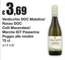 Sì con te Market Verdicchio DOC Matelica/ Rosso DOC Colli Maceratesi/ Marche IGT Passerina Poggio alle rondini offerta