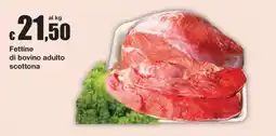 Sì con te Market Fettine di bovino adulto scottone offerta