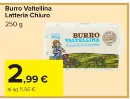 Carrefour Burro Valtellina Latteria Chiuro offerta