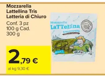Carrefour Mozzarella LaTTellina Tris Latteria di Chiuro offerta
