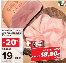 Carrefour PROSCIUTTO COTTO ALTA QUALITÀ 1956 FERRARINI offerta
