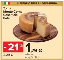Carrefour TOMA MONTE CORNA CASEIFICIO PALENI offerta
