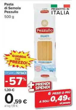 Carrefour Pasta di Semola Pezzullo offerta