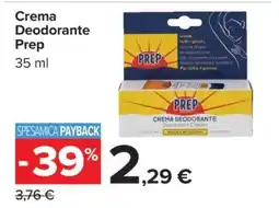 Carrefour Crema Deodorante Prep offerta