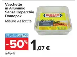 Carrefour Vaschette in Alluminio senza Coperchio Domopak offerta