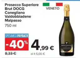 Carrefour Prosecco Superiore Brut DOCG Conegliano Valdobbiadene Malpasso offerta
