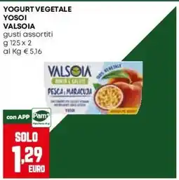 Pam Yogurt vegetale Yosoi Valsòia offerta
