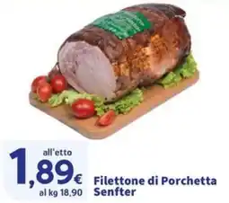 Sigma Filettone di Porchetta Senfter offerta