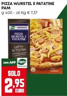 Pam Pizza wurstel e patatine Pam offerta