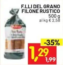 Centro Commerciale Discount F.LLI DEL GRANO Filone Rustico offerta