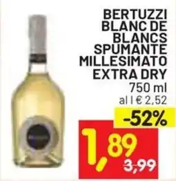 Centro Commerciale Discount Bertuzzi Blanc de Blancs Spumante Millesimato Extra Dry offerta