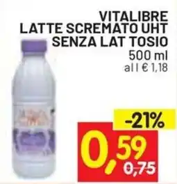 Centro Commerciale Discount Vitalibre latte scremato UHT senza lattosio offerta