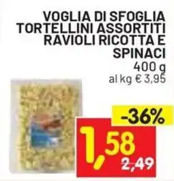 Centro Commerciale Discount Voglia di sfoglia tortellini assortiti ravioli ricotta e spinaci offerta