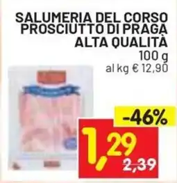 Centro Commerciale Discount Prosciutto di Praga offerta