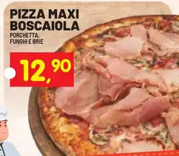 Centro Commerciale Discount Pizza Maxi Boscaiola offerta