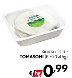Maxi Supermercati Ricotta di latte Tomasoni offerta