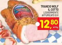 Centro Commerciale Discount Trancio Wolf il cotto offerta